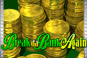 Break Da Bank Again