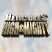 Hercules High and Mighty